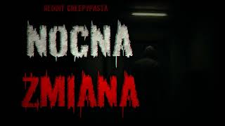 Download Lagu NOCNA ZMIANA - REDDIT CREEPYPASTA PL MP3 Download Lagu NOCNA ZMIANA - REDDIT CREEPYPASTA PL MP3