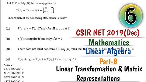 CSIR NET Mathematics 2019(Dec.) Linear Algebra Part B Complete Solution//Linear Transformation.