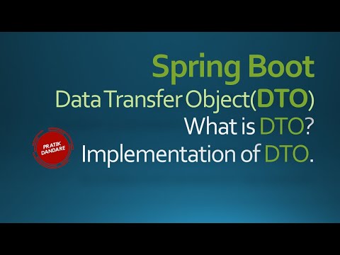 18.1. Spring Boot | DTO | What is DTO? | Entity to DTO conversion (Vice versa)