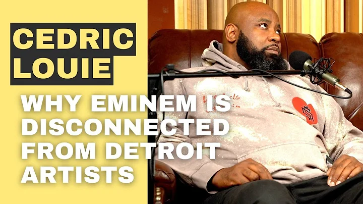 Cedric Louie on Eminem's Disconnect with Detroit A...