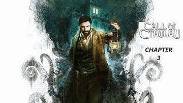 Call of Cthulhu Walkthrough CHAPTER 3 - No Commentary
