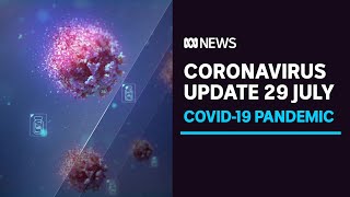 COVID-19 update 29 July - Sydney lockdown extended, Brisbane investigates backpacker case | ABC News
