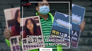 China jails journalist for four years over Wuhan virus reporting | 4G-Livestream