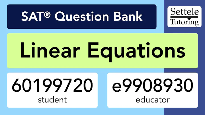 Linear Equations (SAT Question Bank 60199720/e9908930)