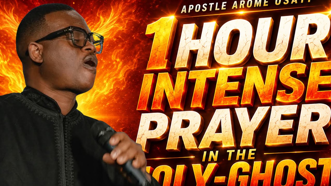 1 HOUR INTENSE PRAYER IN THE HOLY GHOST || APOSTLE AROME OSAYI. - YouTube