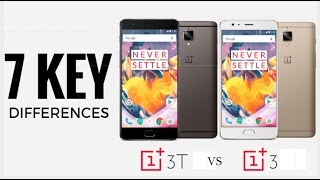OnePlus 3T vs OnePlus 3 - 7 Key Differences