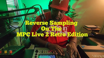 Reverse Sampling On The MPC Live 2 Retro Edition// Chat and Chops