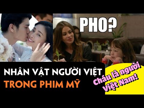 Những nhân vật Người Việt thú vị trên phim Mỹ | XI MÊ XI NÊ