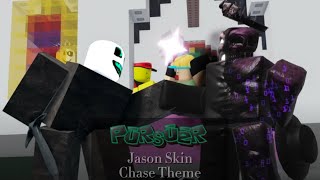 Pursuer Jason Skin Chase Theme [Forsaken OST]