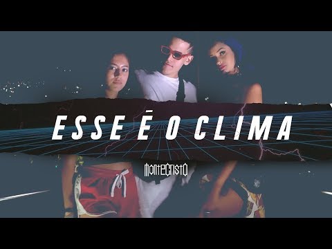 Montecristo - Esse é o Clima (RND Official Video)
