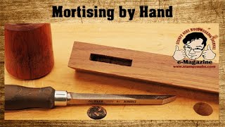 Why you should try mortising by hand