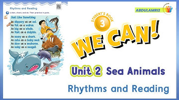 انجليزي we can 3 unit 2 Sea Animals Rhythms and Reading النشيد اناشيد الاطفال نشيد الوحدة الثانية