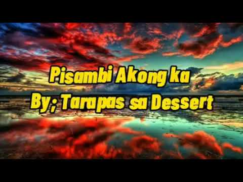 PISAMBI AKONG KA BY TARAPAS SA DESSERT  MARANAO SONG