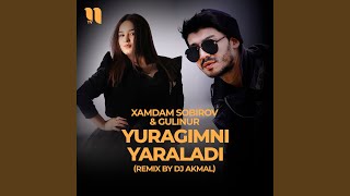 Yuragimni yaraladi (remix by Dj Akmal)
