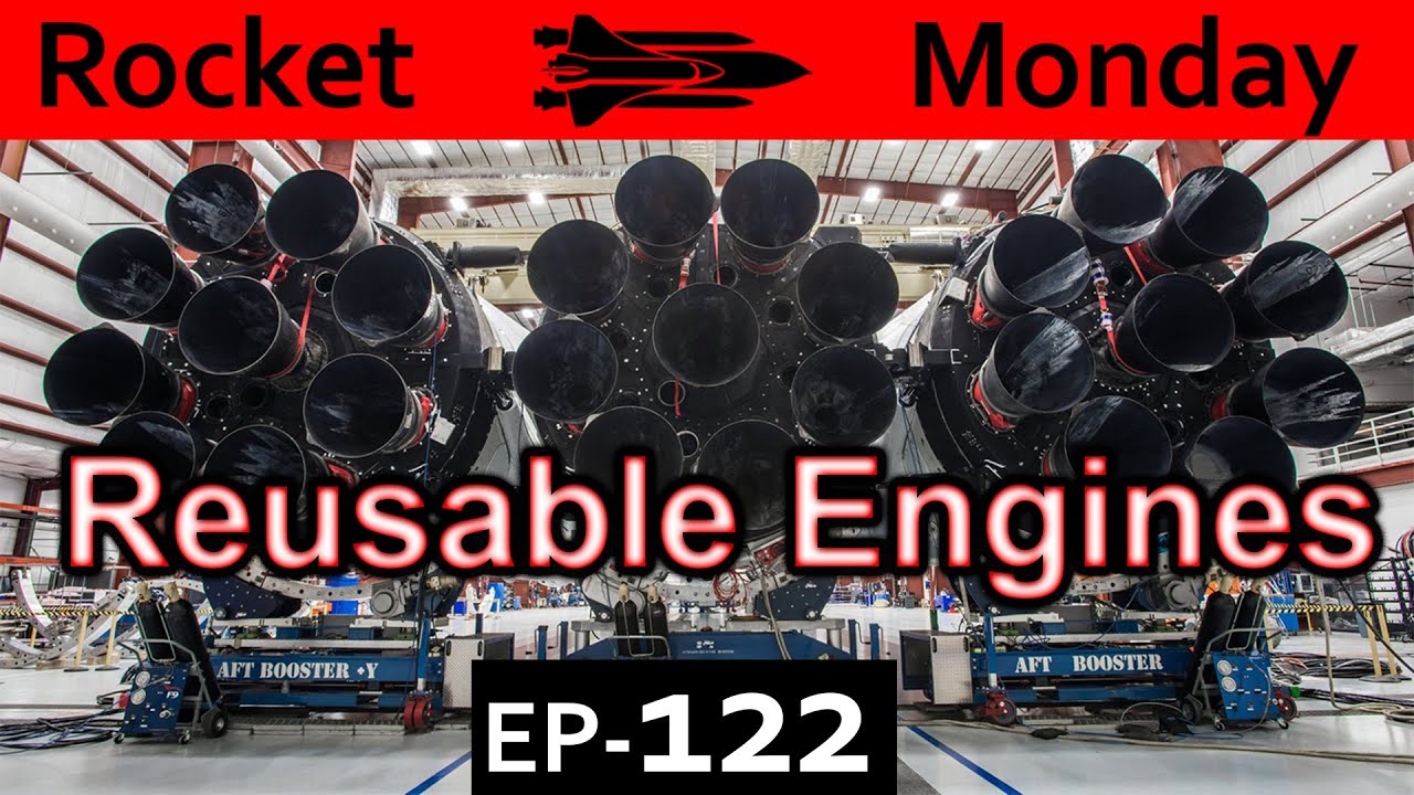 Engines For Reusable Rockets Explained {Rocket Monday Ep122}