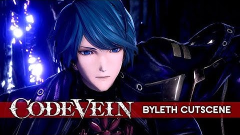 Code Vein Character Creation – Byleth (Fire Emblem: Three Houses) ★ Cutscene Showcase