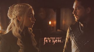 Jon & Daenerys | Give my all for you.