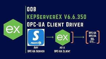 008 | How to use OPC-UA Client Driver in KEPServerEX V6 |
