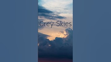 Thumbnail of Grey Skies (Original Composition)