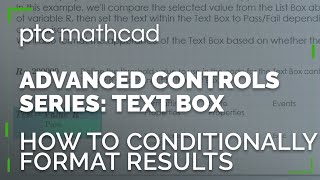 How to Conditionally Format Your Results with Text Boxes | Mathcad Prime Advanced Controls Series