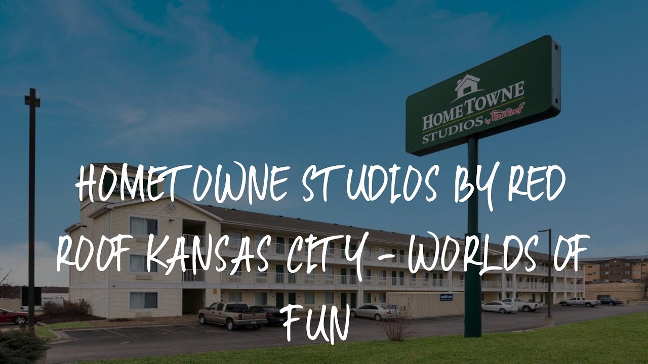 HomeTowne Studios by Red Roof Kansas City - Worlds of Fun Review