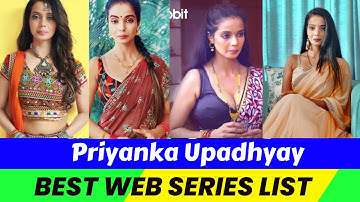 Top 5 Best Priyanka Upadhyay Web Series : Part - 2 | Arya Flicks