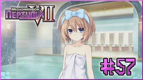 Megadimension Neptunia VII - ANOTHER CPU BATH TIME!!! (PART 57)