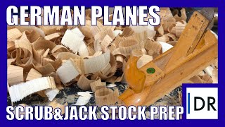 Planing: German Scrub and Jack Plane