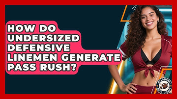 How Do Undersized Defensive Linemen Generate Pass Rush? - Gridiron Data Digest