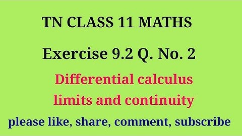 11 maths |exercise 9.2|q. no.2|chapter 9|Differential calculus limits and continuity |gmrrao maths|