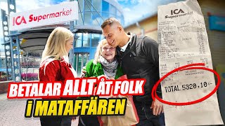 BETALAR ALLT ÅT FOLK I MATAFFÄREN - Under en hel dag!
