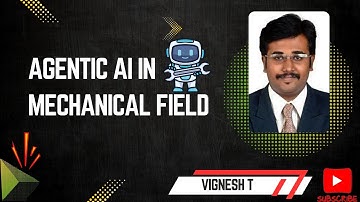 Agentic AI in Mechanical Engineering | T.Vignesh | SNS Institutions