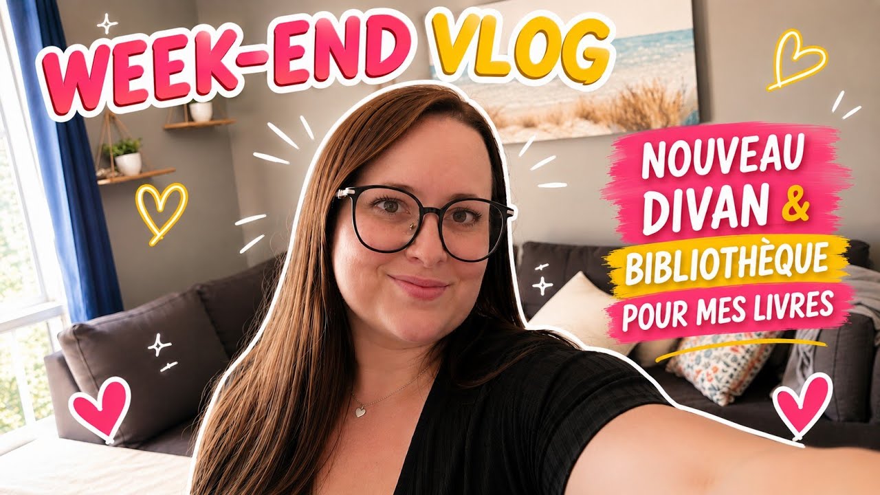 Week-end vlog / On déménage ma mère + Nouveau divan + Enfin ma bibliothèque