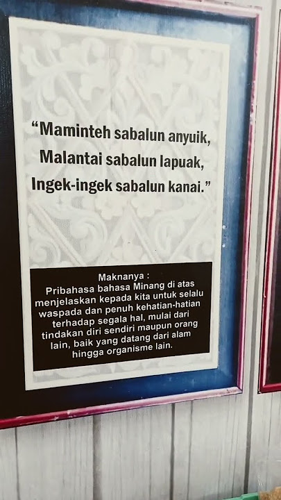 Pepatah Minang #pepatah #pepatahpetitihminang #nasehat