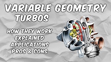 Quickly Clarified - Variable Geometry Turbos (VGT/VNT) | Explained, Pros & Cons