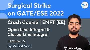Open Line Integral & Closed Line Integral | Lec 5 | EMFT (EE) | Crash Course | GATE/ESE 2022
