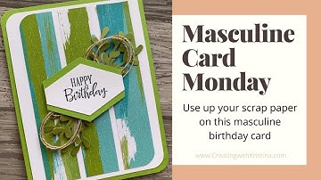 Use up your paper scraps on this masculine card idea