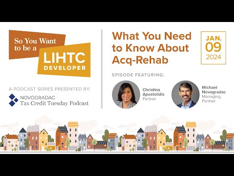 Jan  9, 2024  So You Want to be a LIHTC Developer  What You Need to Know About Acq Rehab