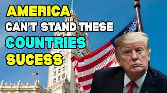 10 Countries That AMERICA CAN’T STAND Their Success (#1 WILL SHOCK YOU)