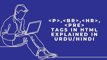 Html Paragraph, Br, Hr and Pre Tags explained in Urdu/Hindi