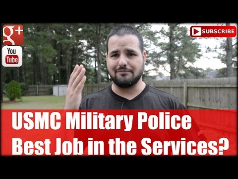 USMC Military Police: Best Job in the Services?