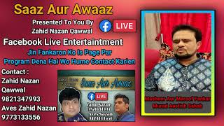 ZAHID NAZAN PRESENTS Saaz Aur Awaaz - Murad Aatish Qawwal