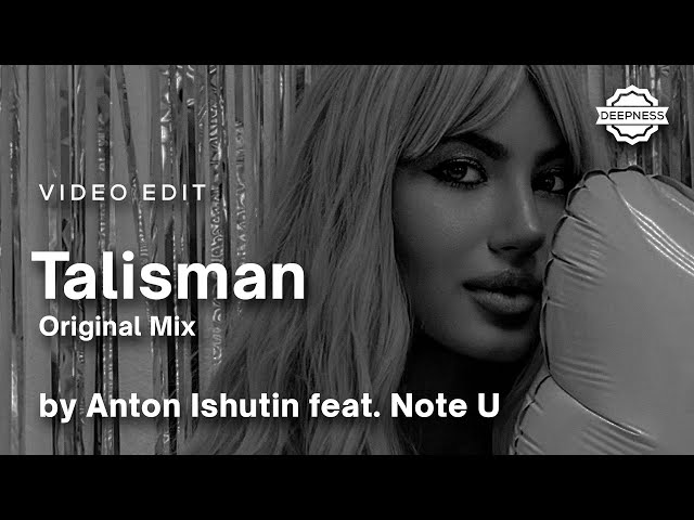 Anton Ishutin feat. Note U - Talisman