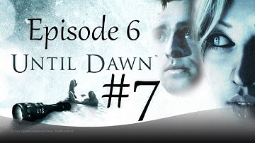 Until Dawn - Walkthrough - Part 7 - Episode 6 - Psychosis - All Collectibles | CenterStrain01