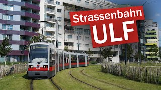 Neuland für die Wiener Strassenbahn! ULF I Wiener Linien I oeaufschiene