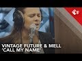 Vintage Future &amp; Mell - &#39;Call My Name&#39; Live @ Stenders Platenbonanza | NPO Radio 2