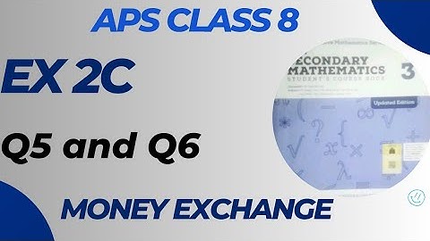 Exercise 2C Q5 and Q6 || APS Class 8 maths || New Secondary Mathematics || Book 3 Updated Edition