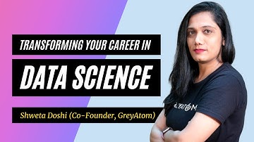 Transforming your career in Data Science | GREYATOM