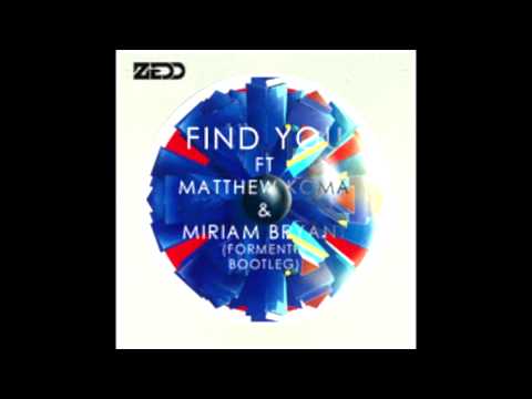 Zedd ft. Matthew Koma & Miriam Bryant -Find You (Formentia Bootleg)