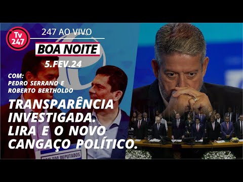 Boa Noite 247 - Transparência Internacional investigada. Congresso: Lira e o Novo Cangaço político